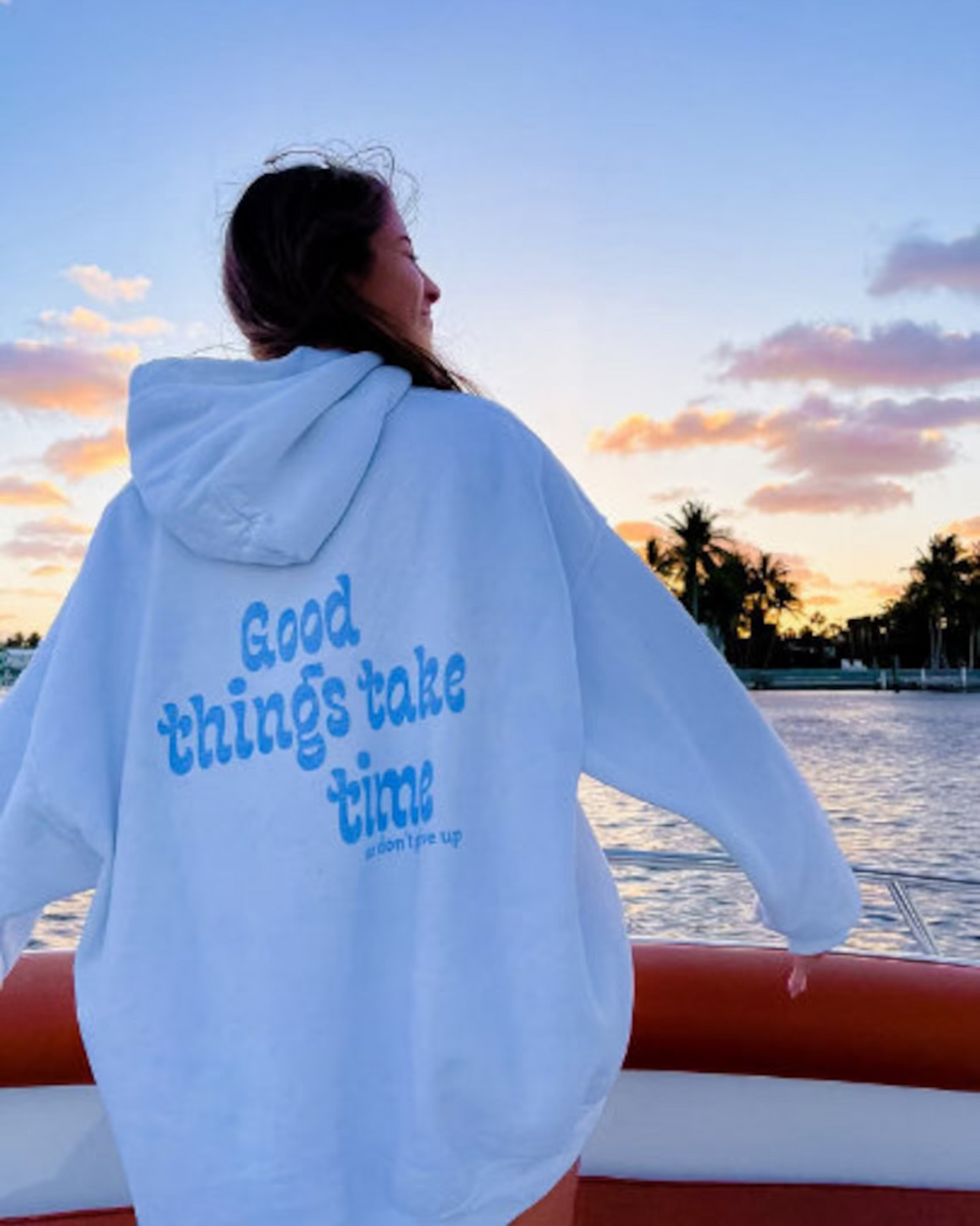 "Good things take time" | Hoodie